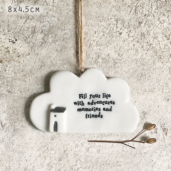 Porcelain cloud - Fill your life with adventure - Daisy Park