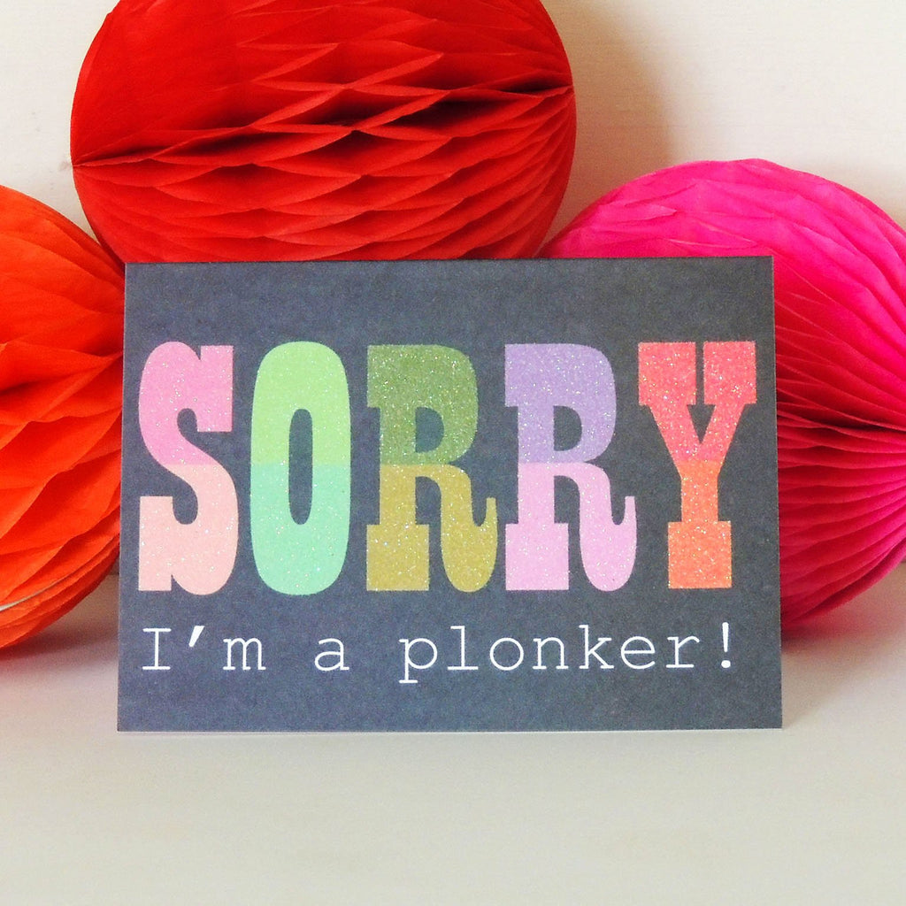 Sorry I'm a plonker card - Daisy Park