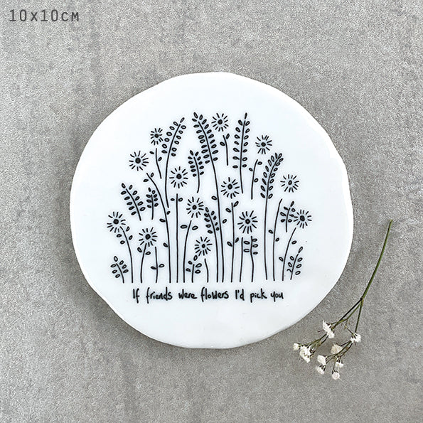 East of India Tall flowers coaster - If friends were flowers - Daisy Park