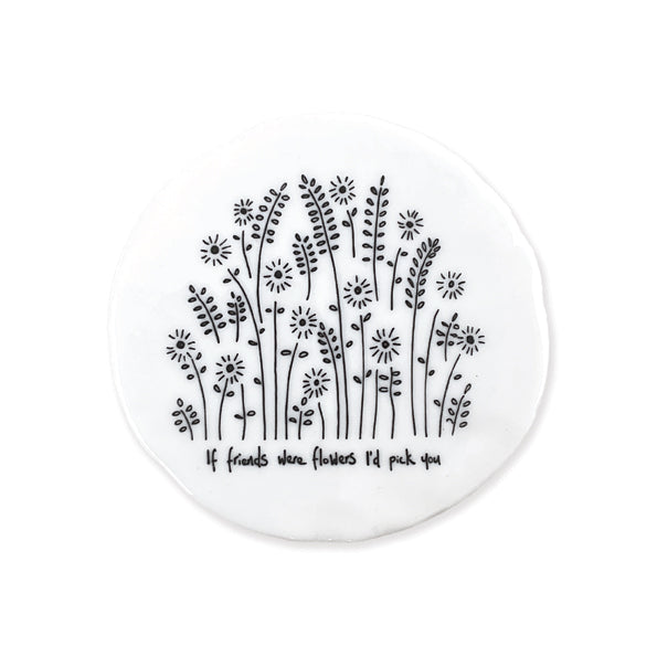 East of India Tall flowers coaster - If friends were flowers - Daisy Park