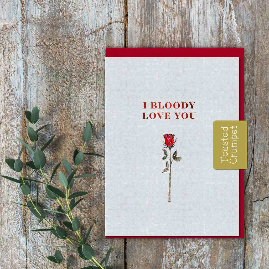 I Bloody Love You (Rose) Card - Daisy Park