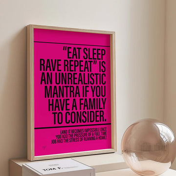 Eat sleep Rave Repeat A4 print unframed - Daisy Park