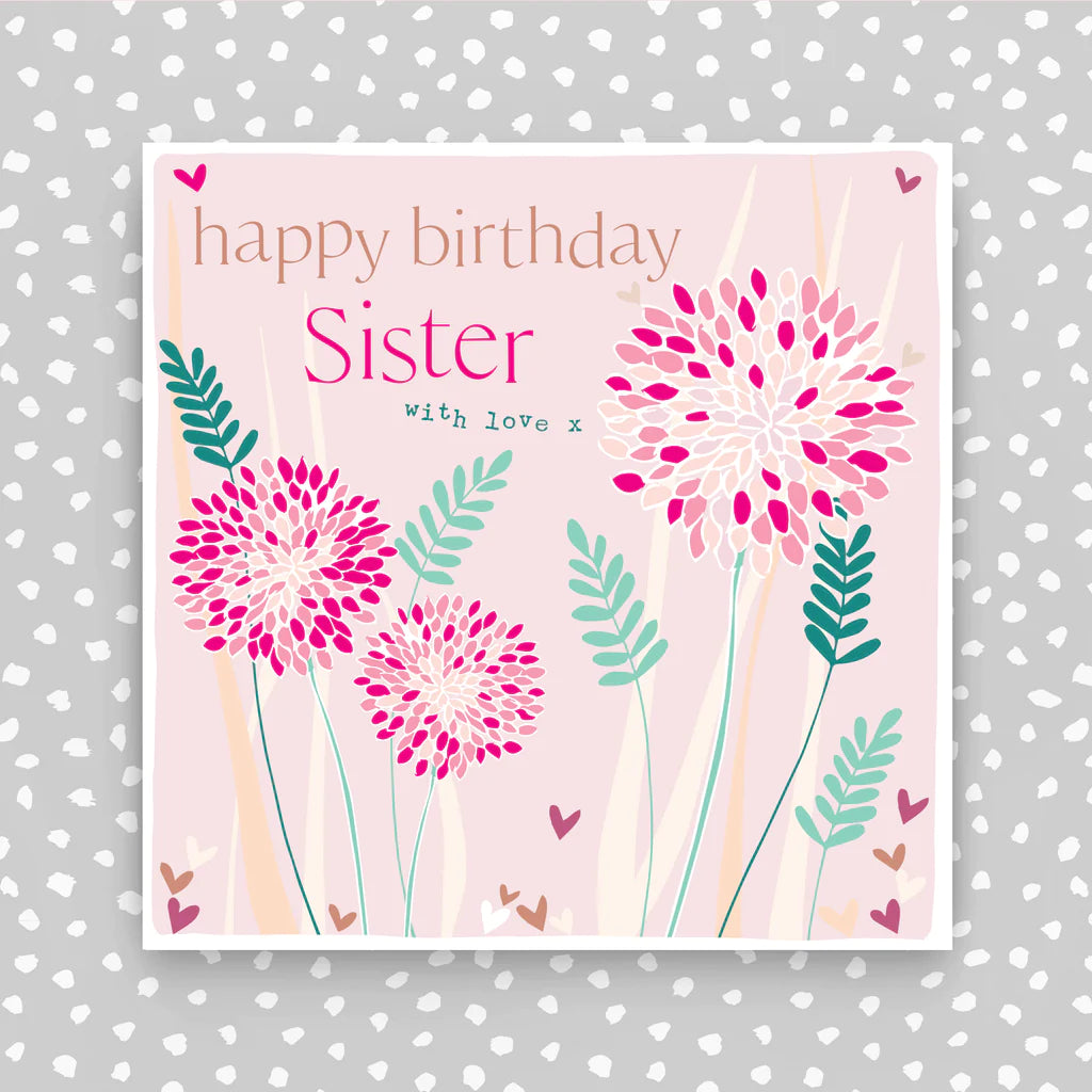 Happy Birthday Sister with love card - Daisy Park