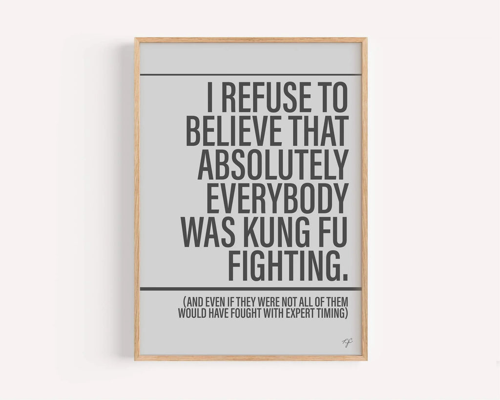 Everybody was kung Fu fighting unframed - Daisy Park