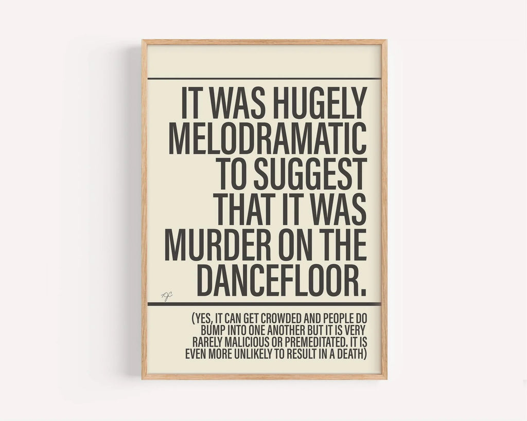 Murder on the dance floor print unframed - Daisy Park