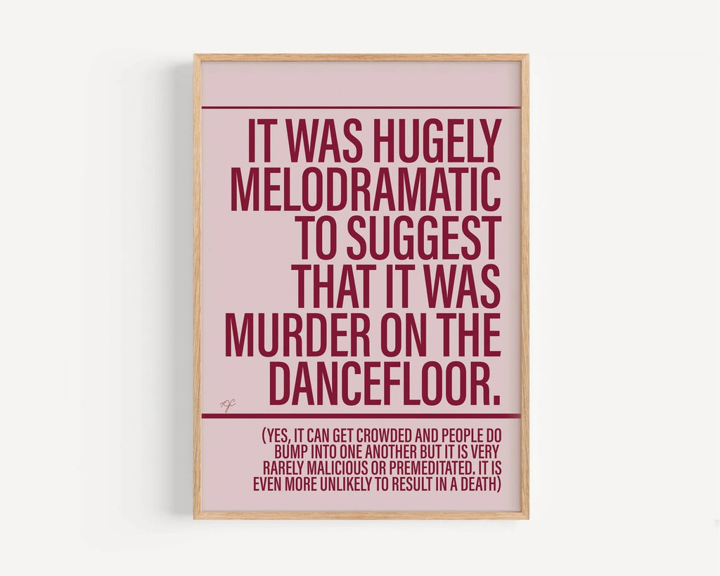 Murder on the dance floor print unframed - Daisy Park