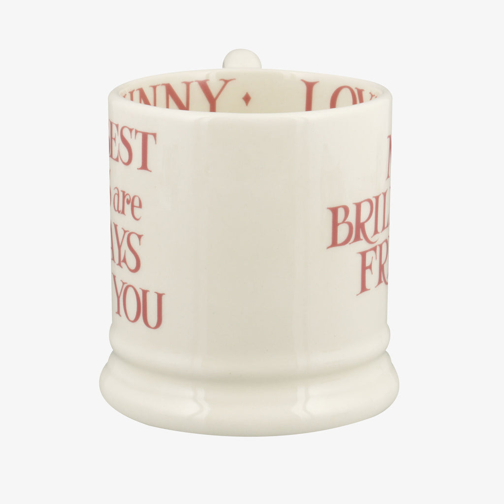 Emma Bridgewater Pink Toast My brilliant friend 1/2 Pint Mug - Daisy Park