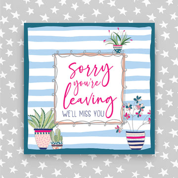 Sorry you're leaving card - Daisy Park