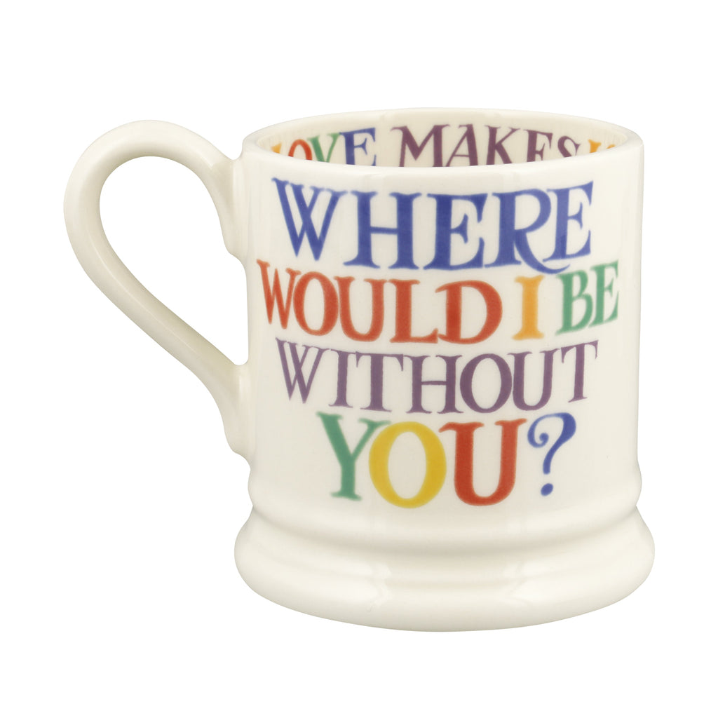 Emma Bridgewater Rainbow Toast Without You 1/2 Pint Mug - Daisy Park