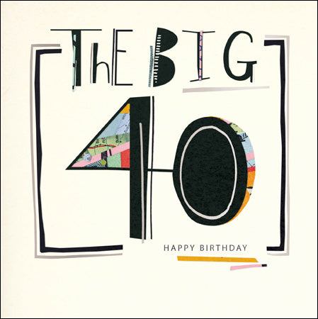 The big 40 birthday card - Daisy Park