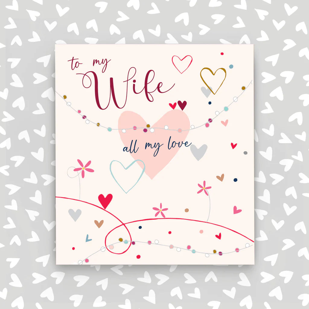 To my Wife - all my love Birthday Card - Daisy Park