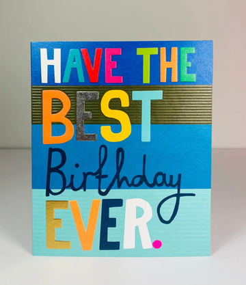 Have the best birthday ever card - Daisy Park