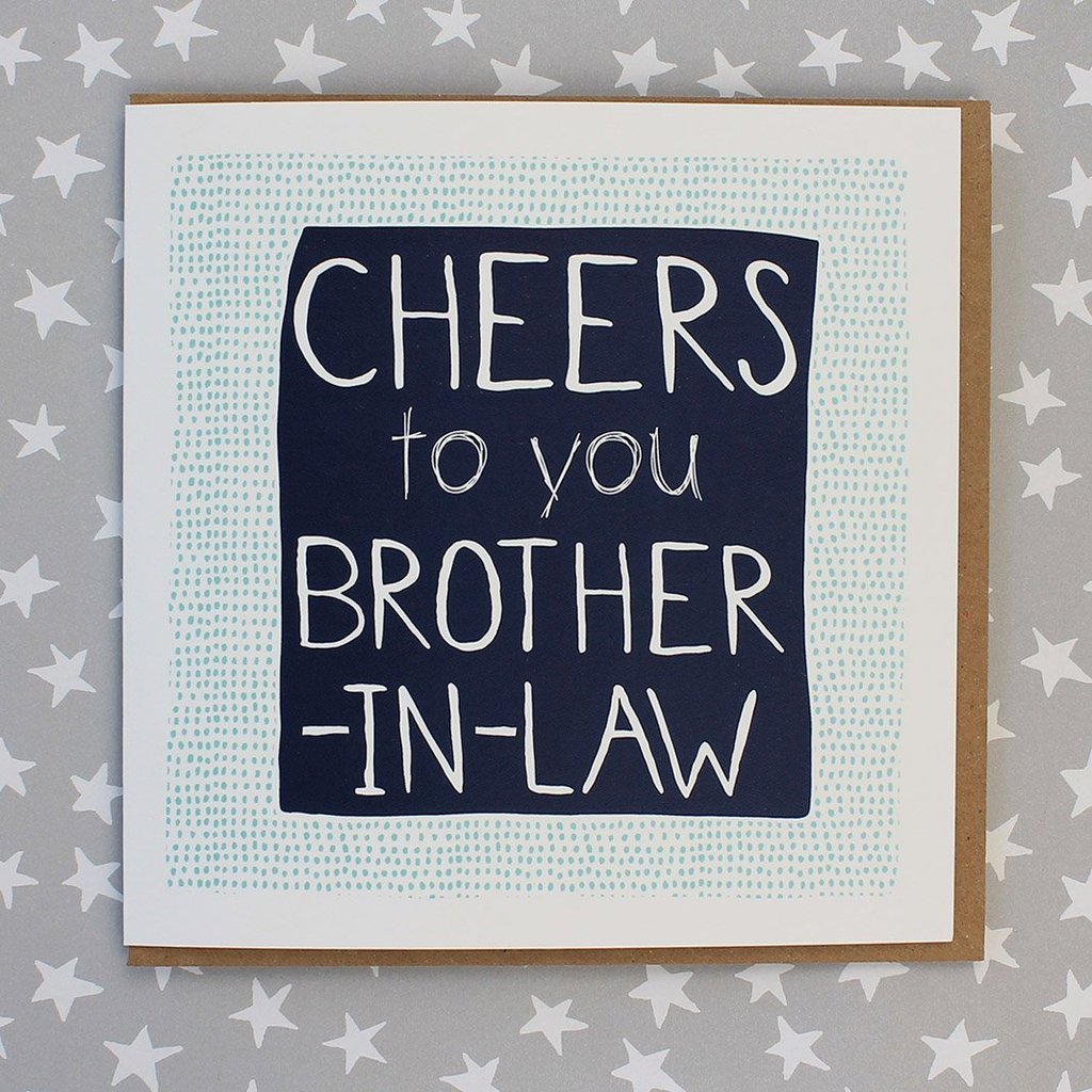 Cheers To You Brother-in-law Card - Daisy Park
