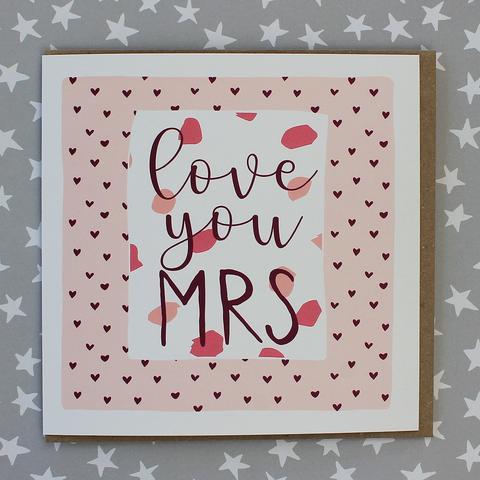 Love you Mrs Valentines Card - Daisy Park